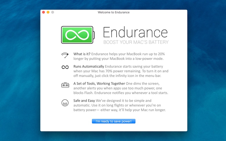 Welcome to  Endurance, a small app that boosts your Mac's battery